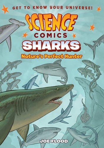 Science Comics: Sharks Nature's Perfect Hunter