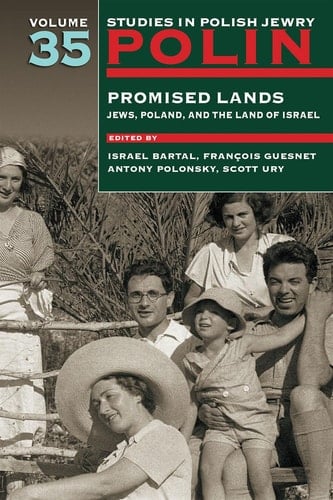 Promised Lands Jews, Poland, and the Land of Israel