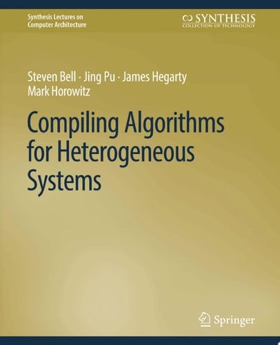 Compiling Algorithms for Heterogeneous Systems
