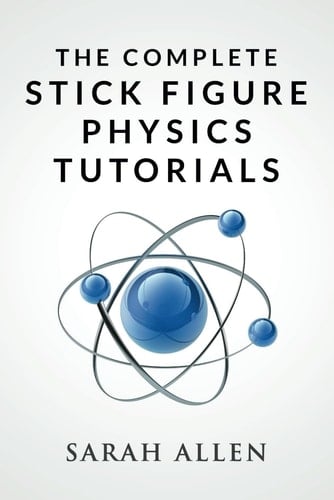 The Complete Stick Figure Physics Tutorials