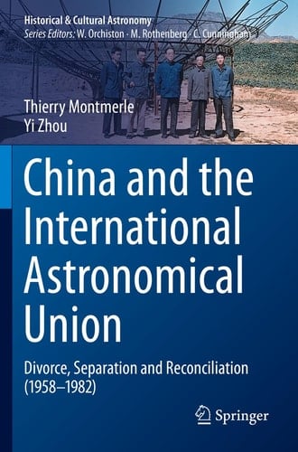China and the International Astronomical Union Divorce, Separation and Reconciliation (1958–1982)