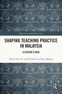 Shaping Teaching Practice in Malaysia A System's View