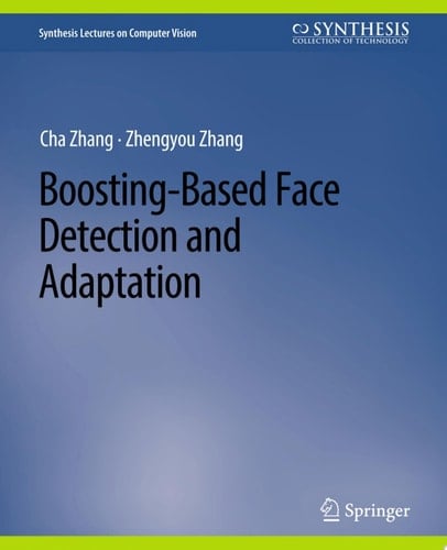 Boosting-Based Face Detection and Adaptation