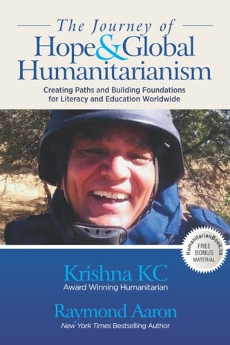 The Journey of Hope & Global Humanitarianism Creating Paths and Building Foundations for Literacy and Education Worldwide
