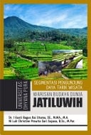 Segmentasi Pengunjung Daya Tarik Wisata Warisan Budaya Dunia Jatiluwih
