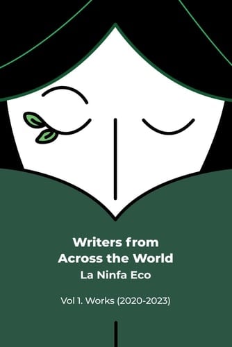 La Ninfa Eco: Writers from Across the World: vol. 1 (2020-2023) (Spanish Edition)