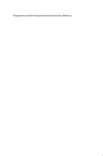 Perspectives on New Testament Textual Criticism, Volume 2 Collected Essays, 2006–2017