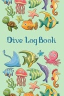 Dive Log Book Scuba Diving Log Book, 120 Pages, 6 X 9 Large, Scuba Dive Record