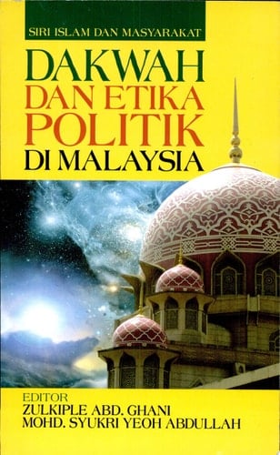 Dakwah dan etika politik di Malaysia