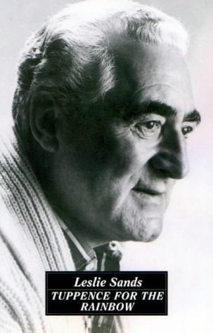 Tuppence for the Rainbow The Story of a Bradford Lad