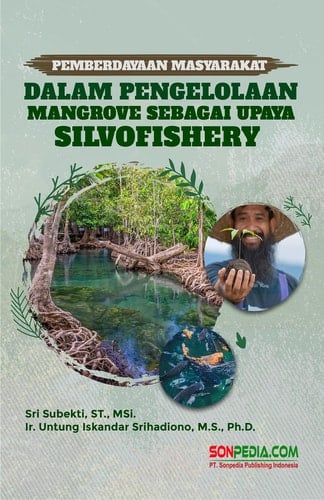 PEMBERDAYAAN MASYARAKAT DALAM PENGELOLAAN MANGROVE SEBAGAI UPAYA SILVOFISHERY