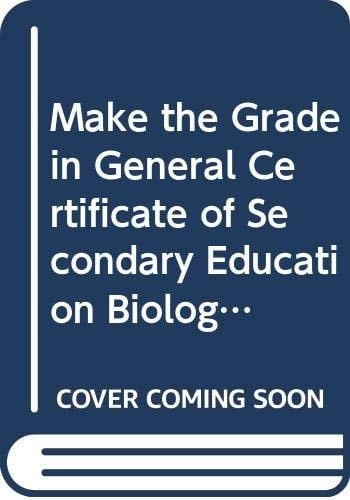 Make the Grade in GCSE Biology