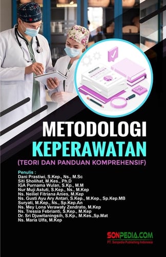 METODOLOGI KEPERAWATAN : Teori dan Panduan Komprehensif