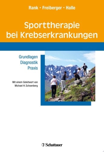 Sporttherapie bei Krebserkrankungen Grundlagen, Diagnostik, Praxis ; mit ... 19 Tabellen