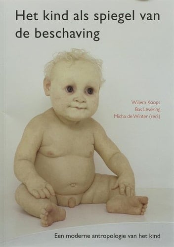Het kind als spiegel van de beschaving een moderne antropologie van het kind