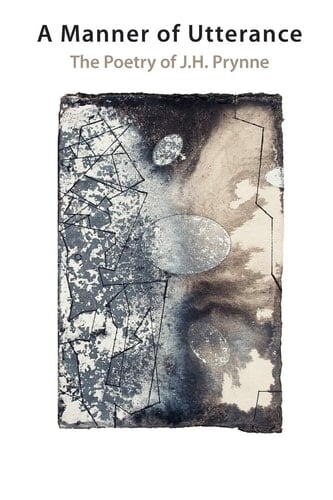 A Manner of Utterance The Poetry of J.H. Prynne