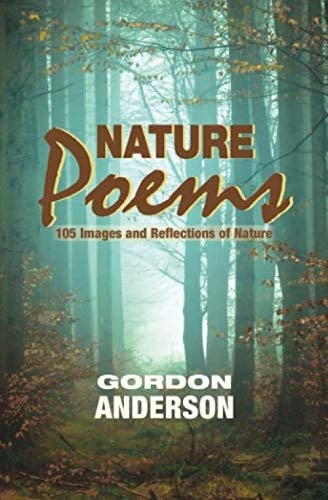 Nature Poems 105 Images and Reflections of Nature