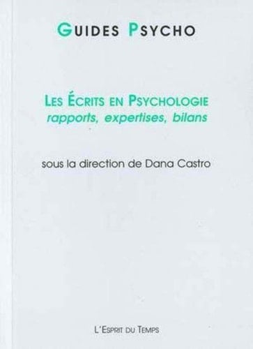 Les écrits en psychologie rapports, expertises, bilans