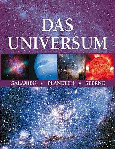 Das Universum Galaxien - Planeten - Sterne - Sternkarten