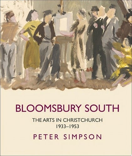 Bloomsbury South The Arts in Christchurch 1933 - 1953