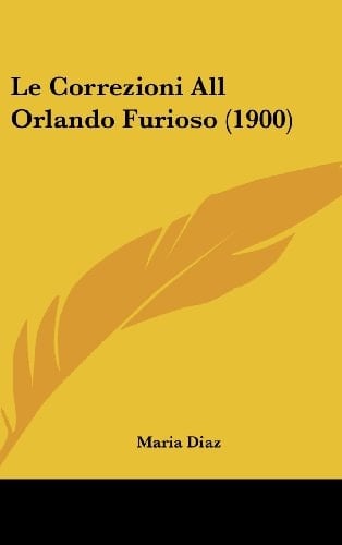 Le Correzioni All Orlando Furioso (1900) (Italian Edition)