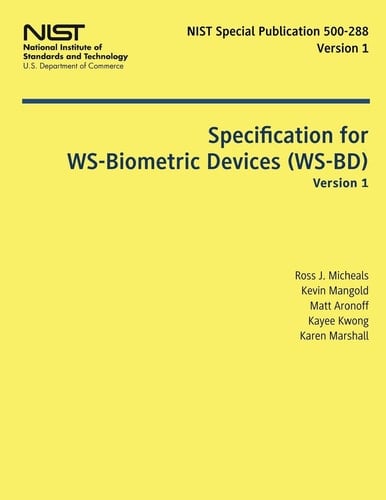 Specification for WS-Biometric Devices (WS-BD) Version 1