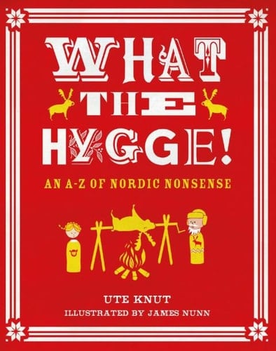 What the Hygge!.