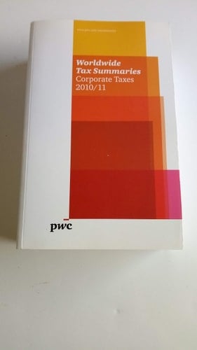 Worldwide tax summeries : corporate taxes 2010/11