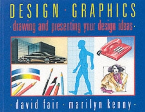 Design Graphics Drawing and Presenting Your Design Ideas