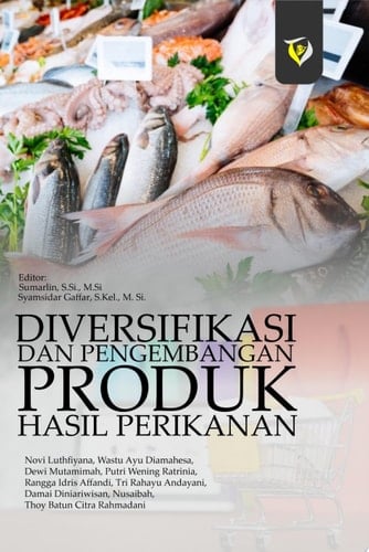 Diversifikasi Dan Pengembangan Produk Hasil Perikanan