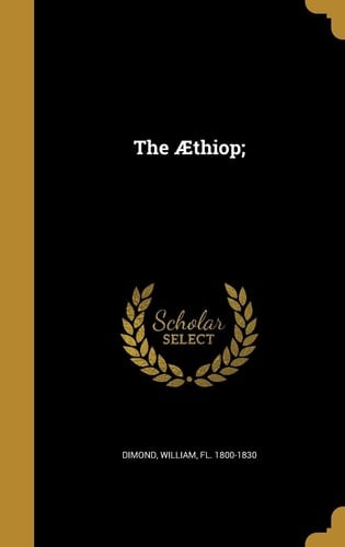 The Aethiop;