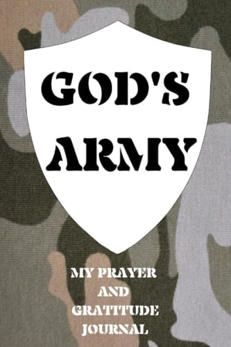 God's Army: Prayer and Gratitude Journal