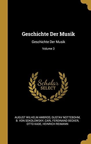 Geschichte Der Musik Geschichte Der Musik; Volume 3