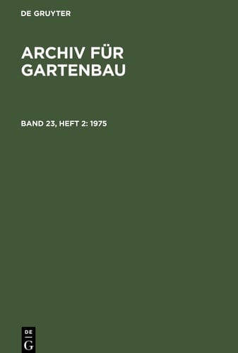 Archiv für Gartenbau Band 23, Heft 2 1975