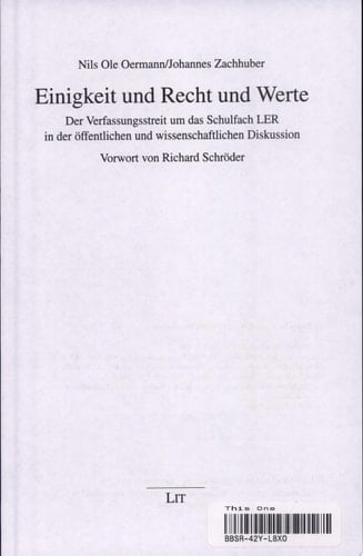 Einigkeit und Recht und Werte der Verfassungsstreit um das Schulfach LER in der öffentlichen und wissenschaftlichen Diskussion