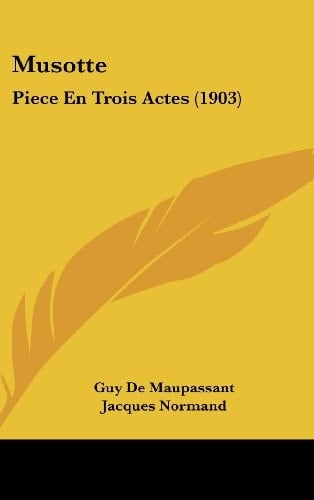 Musotte Piece En Trois Actes (1903)