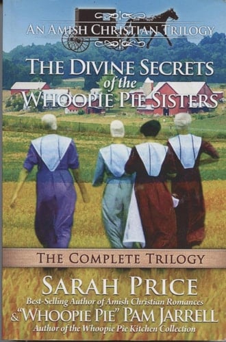 The Divine Secrets of the Whoopie Pie Sisters The Complete Trilogy
