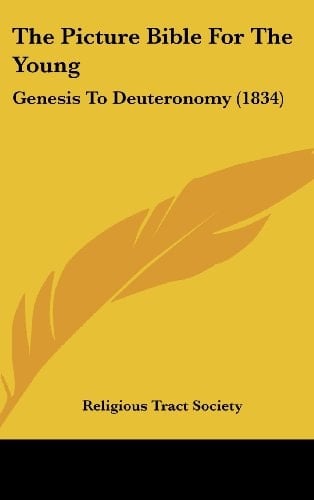 The Picture Bible for the Young Genesis to Deuteronomy (1834)