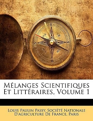 Mélanges Scientifiques Et Littéraires, Volume 1 (French Edition)