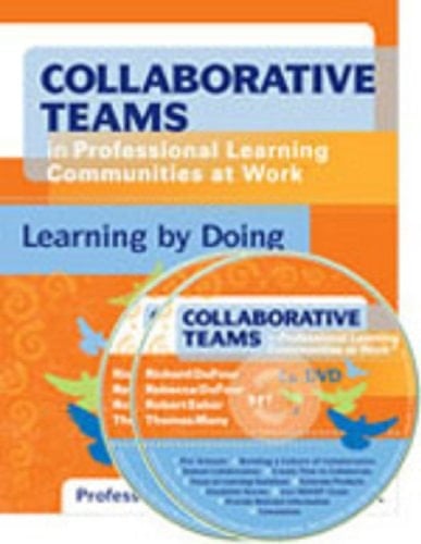 Collaborative Teams in Professional Learning Communities at Work Learning by Doing (DVD Package)