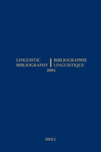 Bibliographie linguistique de l'année 2004 et complément des années précédentes