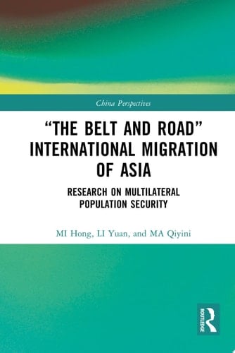 “The Belt and Road” International Migration of Asia Research on Multilateral Population Security