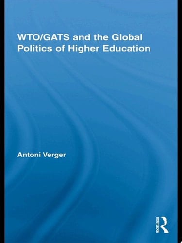WTO/GATS and the Global Politics of Higher Education