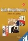 Vendor Managed Inventory - New Insights