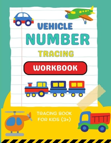 Vehicle Number Tracing Workbook: Tracing Numbers 1-20 for Ages 3+