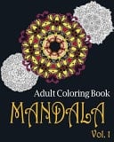 Adult Coloring Book: a Coloring Book for Adults Featuring Mandalas Mandala Coloring Book for Adults