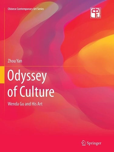 Odyssey of Culture Wenda Gu and His Art