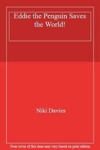 Eddie the Penguin Saves the World!