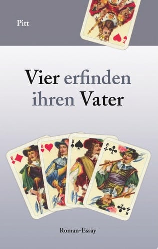 Vier erfinden ihren Vater Roman-Essay