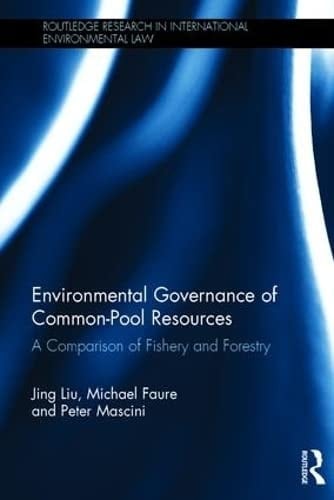 Environmental Governance of Common Pool Resources A Comparison of Fishery and Forestry